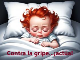Contra la gripe podemos hacer algo. ¡Vacúnate, vacúnalos!