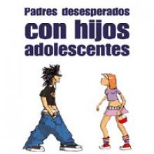 Padres desesperados con hijos adolescentes pdf file